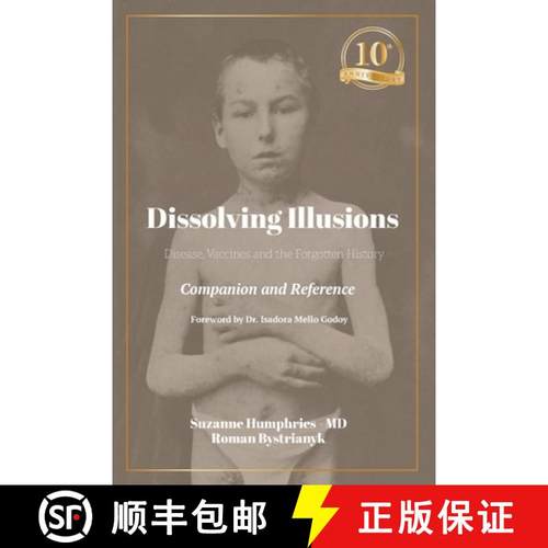【3-4周达】Dissolving Illusions: Disease, Vaccines, and the Forgotten History 10th Anniversary Editio... [9798986936338]