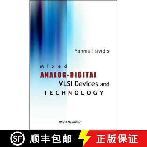 【3-4周达】精装 MIXED ANALOG-DIGITAL VLSI DEVICES AND TECHNOLOGY [9789812381118]