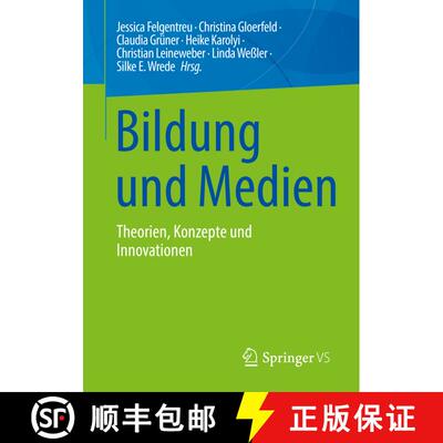 【3-4周达】Bildung und Medien : Theorien, Konzepte und Innovationen (1. Aufl. 2023) [9783658385439]