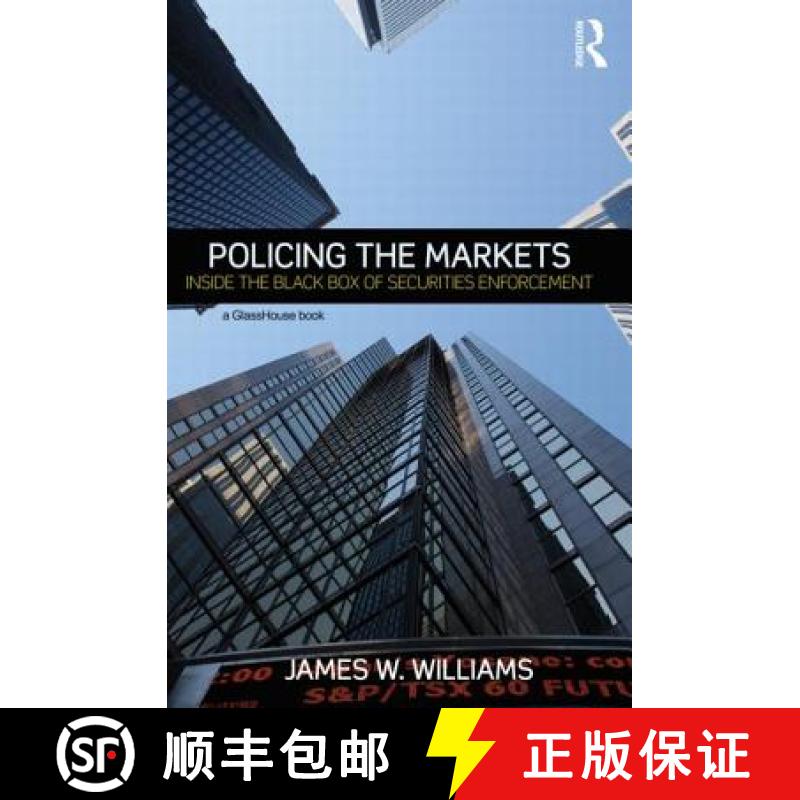 【3-4周达】Policing the Markets: Inside the Black Box of Securities Enforcement [9780415720182]