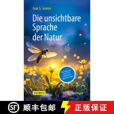 【3-4周达】Die unsichtbare Sprache der Natur: Wie Pflanzen und Tiere chemische Signale nutzen [9783662711309]