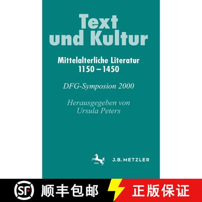 【3-4周达】精装 Text und Kultur: Mittelalterliche Literatur 1150–1450. DFG-Symposion 2000 [9783476018540]