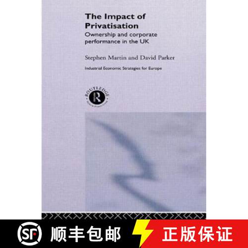 【3-4周达】精装 The Impact of Privatization : Ownership and Corporate Performance in the United Kingdom [9780415142335]