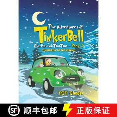 【2-3周达】Adventures of Tinkerbell, Clarita and TomTom – Book 2: Tinkerbell to the Rescue [9781035870981]