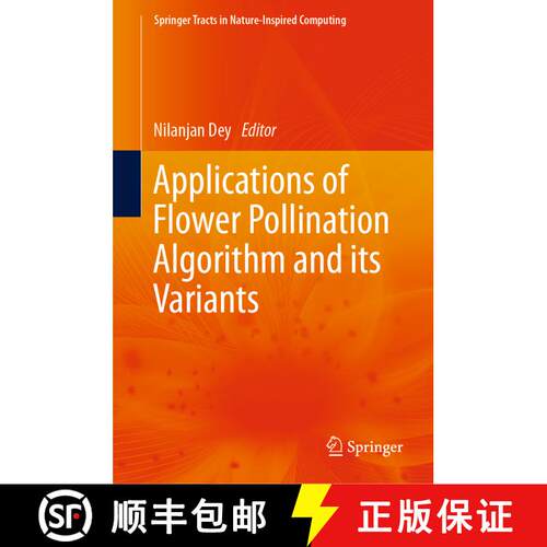 【3-4周达】精装 Applications of Flower Pollination Algorithm and its Variants [9789813361034]