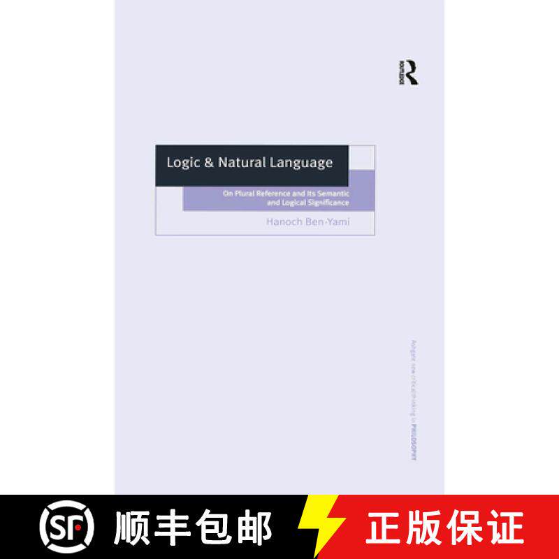【3-4周达】Logic & Natural Language: On Plural Reference and Its Semantic and Logical Significance [9781138273801]