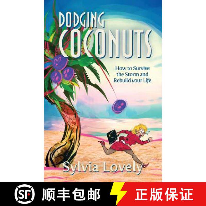 预订 Dodging Coconuts: How to Survive the Storm and Rebuild Your Life [9780997533804]