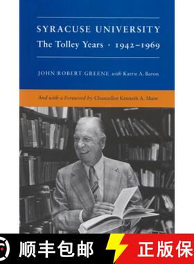 预订 Syracuse University: Volume IV: The Tolley Years, 1942-1969 [9780815627012]