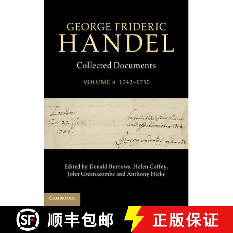 【3-4周达】George Frideric Handel: Volume 4, 1742-1750: Collected Documents - 1742-1750 [9781107080218]
