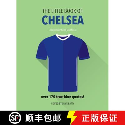【3-4周达】The Little Book of Chelsea: Bursting with Over 170 True-Blue Quotes [9781911610342]