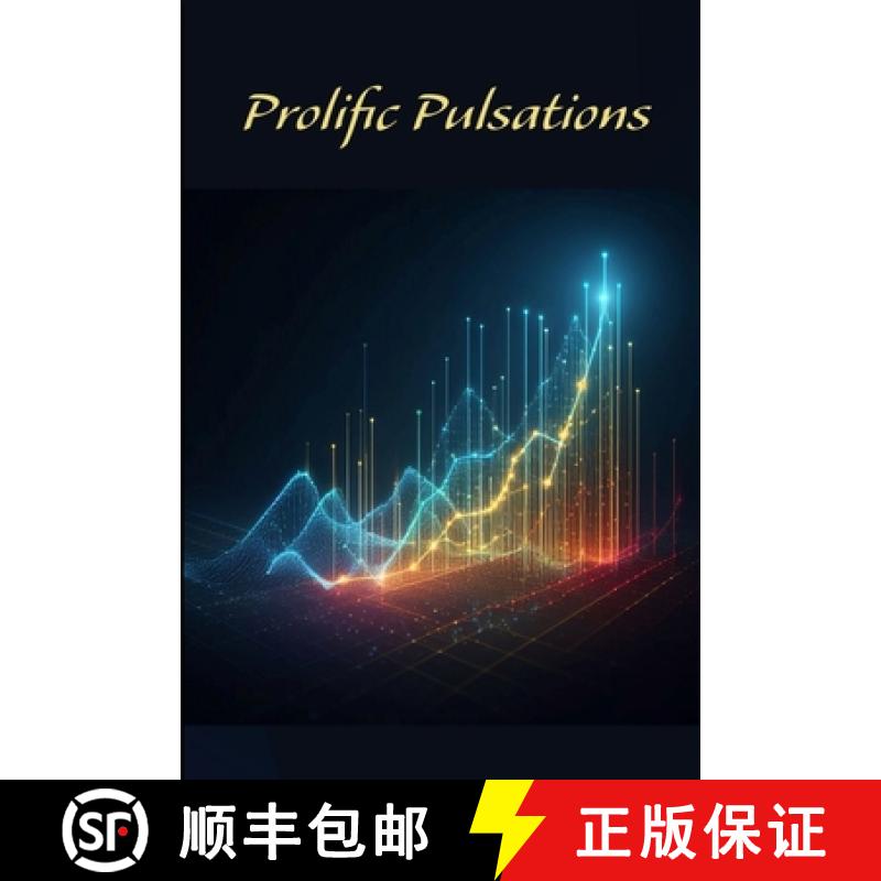 【3-4周达】Prolific Pulsations: Anthology of Poetry [9781962374088]