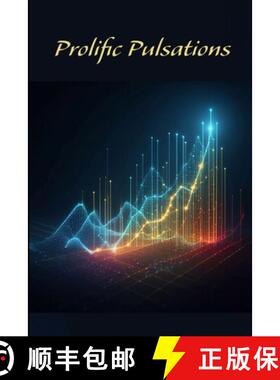预订 Prolific Pulsations: Anthology of Poetry [9781962374088]