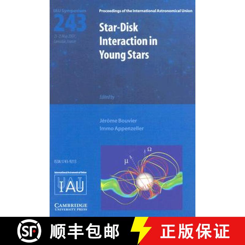 【3-4周达】Star-Disk Interaction in Young Stars (IAU S243): - Star-Disk Interaction in Young Stars (I... [9780521874656]