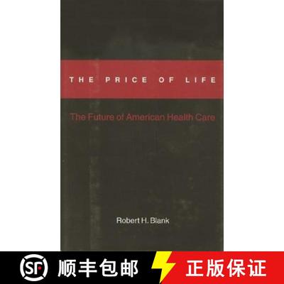【3-4周达】The Price Of Life – The Future of American Health Care [9780231102940]