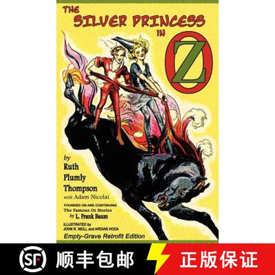 【3-4周达】The Silver Princess in Oz: Empty-Grave Retrofit Edition [9781620890028]