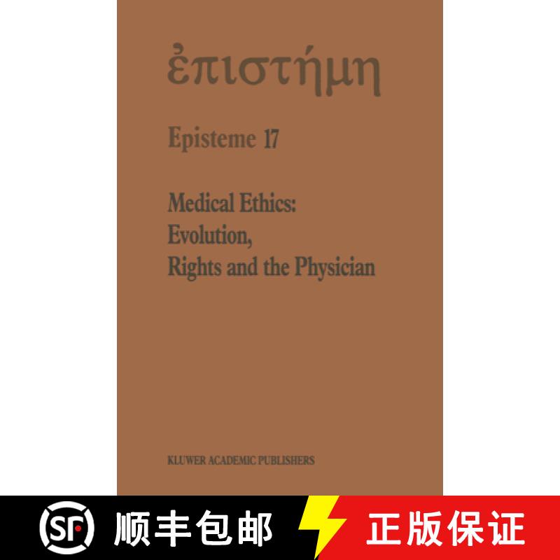 【3-4周达】Medical Ethics: Evolution, Rights and the Physician [9780792310310]
