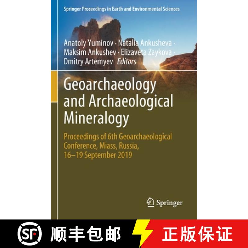 【3-4周达】Geoarchaeology and Archaeological Mineralogy : Proceedings of 6th Geoarchaeological Confer... [9783030488666]