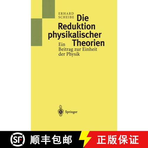 【3-4周达】精装 Die Reduktion physikalischer Theorien : Ein Beitrag zur Einheit der Physik [9783540616351]