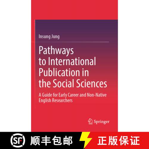 【3-4周达】Pathways to International Publication in the Social Sciences: A Guide for Early Career and... [9789819608034]