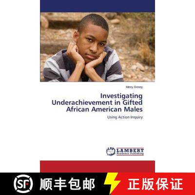 【3-4周达】Investigating Underachievement in Gifted African American Males [9783659753169]