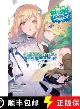 【3-4周达】Is It Wrong to Try to Pick Up Girls in a Dungeon? Minor Myths and Legends, Vol. 2 (Light N... [9798855411003]