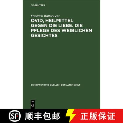 【3-4周达】Ovid, Heilmittel Gegen Die Liebe. Die Pflege Des Weiblichen Gesichtes: Lateinisch Und Deutsch [9783112650615]