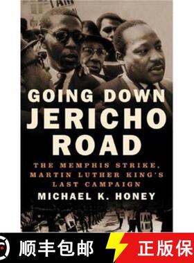 【3-4周达】Going Down Jericho Road: The Memphis Strike, Martin Luther King's Last Campaign [9780393043396]