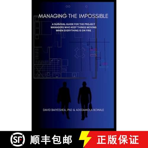【3-4周达】Managing the Impossible: A Survival Guide for Project Managers Who Keep Things Moving When... [9798348119300]