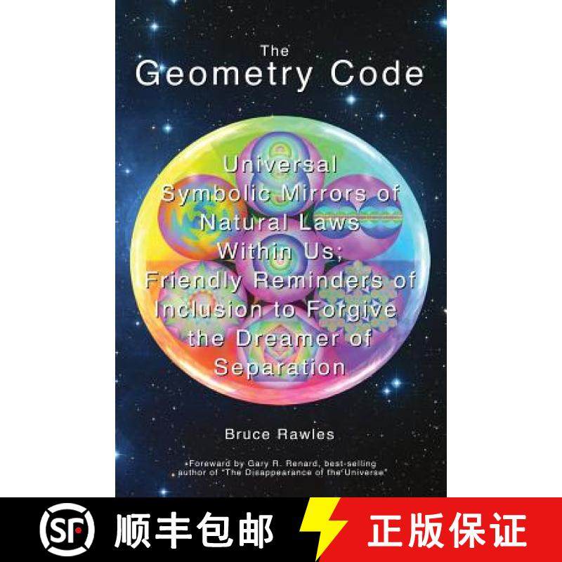 【3-4周达】The Geometry Code: Universal Symbolic Mirrors of Natural Laws Within Us; Friendly Reminder... [9780965640572]
