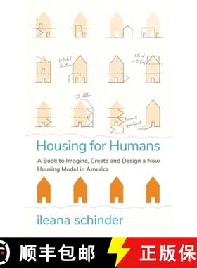【3-4周达】Housing for Humans: A Book to Imagine, Create and Design a New Housing Model in America [9781784529543]