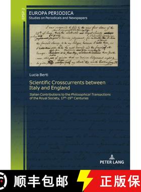 【3-4周达】Scientific Crosscurrents between Italy and England: Italian Contributions to the «Philoso... [9783631888094]