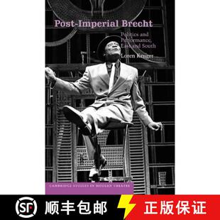 【3-4周达】Post-Imperial Brecht: Politics and Performance, East and South - Post-Imperial Brecht: Pol... [9780521817080]