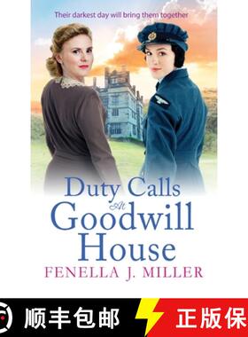 【3-4周达】Duty Calls at Goodwill House: The BRAND NEW gripping historical saga from Fenella J Miller... [9781801628433]