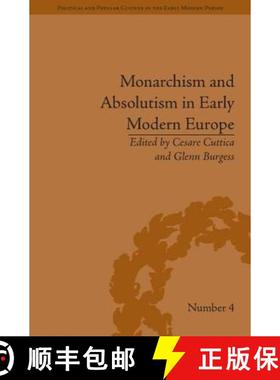【3-4周达】Monarchism and Absolutism in Early Modern Europe [9781848931985]