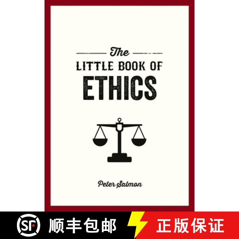 【3-4周达】Little Book of Ethics: An Introduction to the Key Principles and Theories You Need to Know [9781837994281]