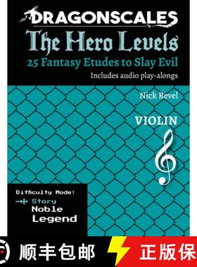 【3-4周达】DragonScales, The Hero Levels, Violin Story: 25 Fantasy Etudes to Slay Evil for violin, vi... [9798987512401]
