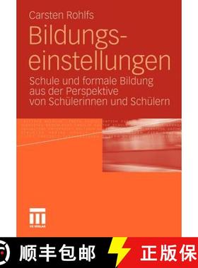 【3-4周达】Bildungseinstellungen : Schule und formale Bildung aus der Perspektive von Schülerinnen u... [9783531176222]