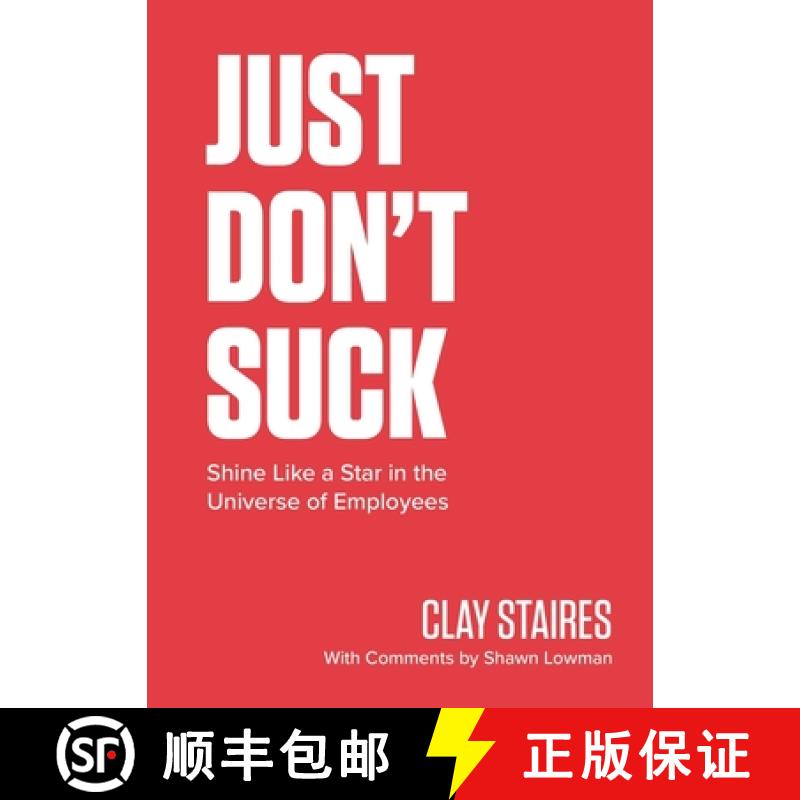 【3-4周达】Just Don't Suck: Shine Like a Star in the Universe of Employees [9798986427836]