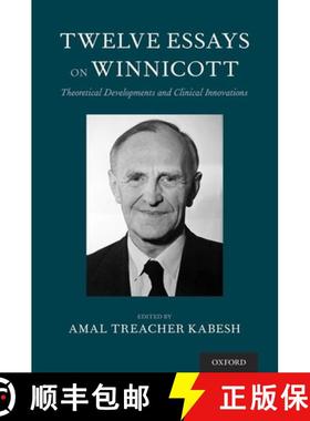 【3-4周达】Twelve Essays on Winnicott: Theoretical Developments and Clinical Innovations [9780190949631]