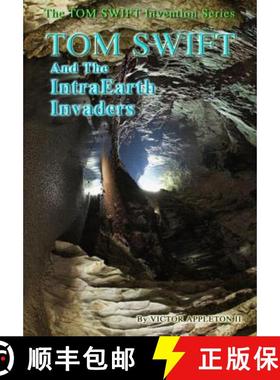 【3-4周达】13-Tom Swift and the IntraEarth Invaders (HB) [9781312535244]
