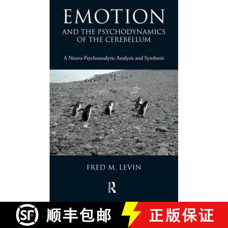 【3-4周达】Emotion and the Psychodynamics of the Cerebellum: A Neuro-Psychoanalytic Analysis and Synt... [9781855755772]
