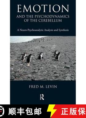 【3-4周达】Emotion and the Psychodynamics of the Cerebellum: A Neuro-Psychoanalytic Analysis and Synt... [9781855755772]