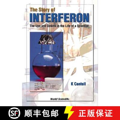 【3-4周达】Story of Interferon, The: The Ups and Downs in the Life of a Scientist [9789810231484]