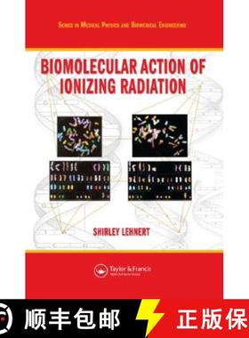 【3-4周达】Biomolecular Action of Ionizing Radiation [9780750308243]