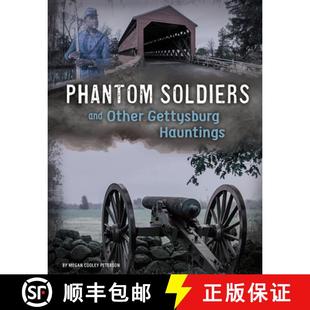 and Other Gettysburg 预订 9781496683694 Soldiers Hauntings Phantom
