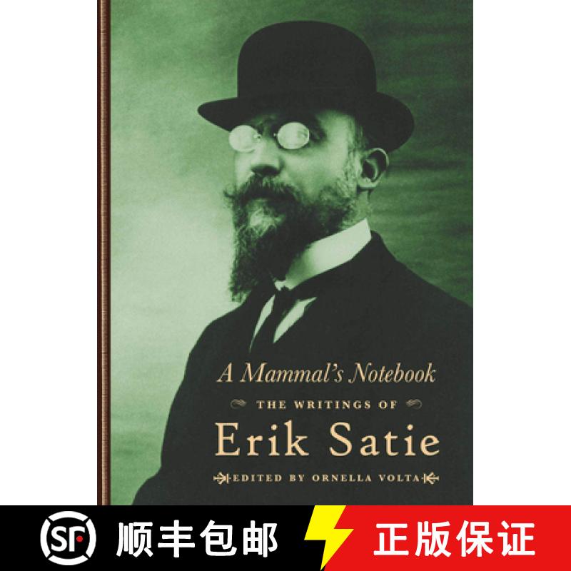 【2-3周达】Mammal's Notebook: The Collected Writings of Erik Satie [9781900565660]