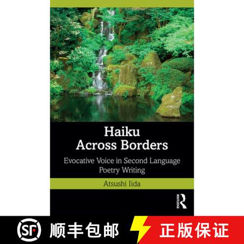 【3-4周达】Haiku Across Borders: Evocative Voice in Second Language Poetry Writing [9781032753430]