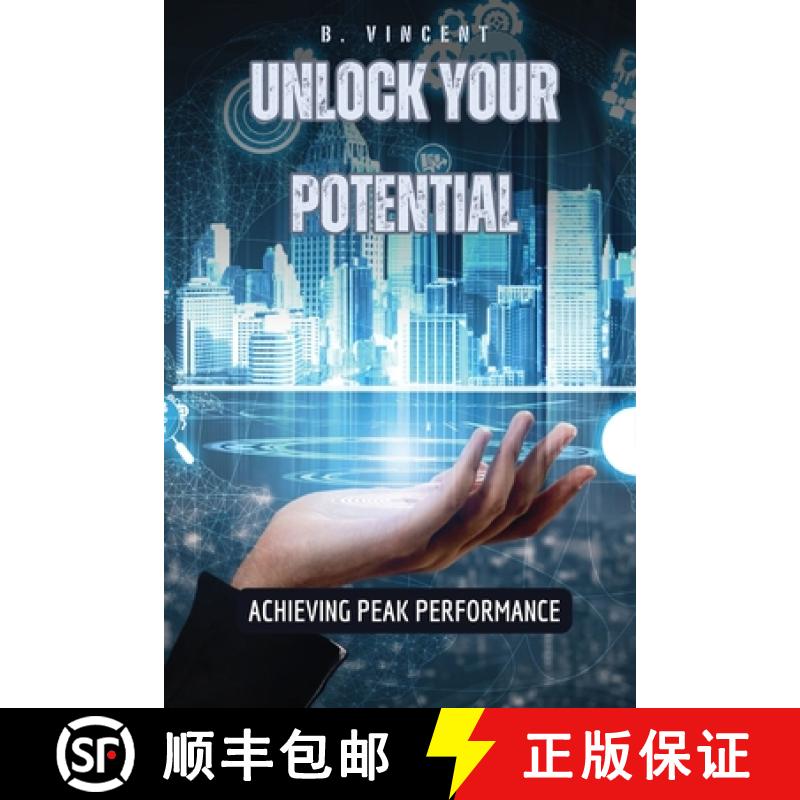 【3-4周达】Unlock Your Potential: Achieving Peak Performance [9798869382153]