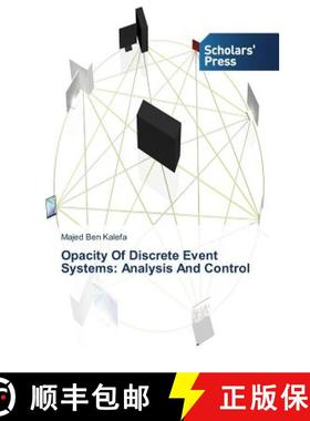 预订 Opacity Of Discrete Event Systems: Analysis And Control [9783639717716]