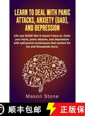【3-4周达】Learn to deal with Panic  Attacks, Anxiety (GAD),  and Depression [9798218129286]